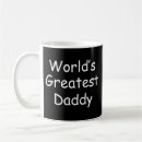 Search for worlds greatest dad mugs Daddy