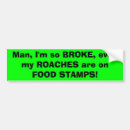 Search for broke bumper stickers Poor