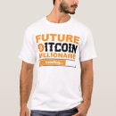 Search for future millionaire tshirts Bitcoin