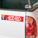Search for elon musk bumper stickers Political