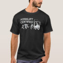 Search for forklift certified tshirts Funny