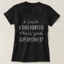 Search for i teach whats your superpower tshirts Education