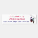 Search for adopt a pet bumper stickers Neuter