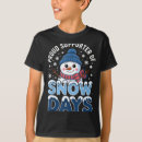Search for snow day tshirts Cute