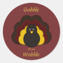 Search for gobble till you wobble stickers Turkey