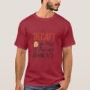 Search for decaf clothing Funny