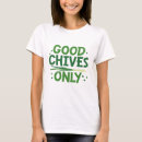 Search for chive tshirts Funny