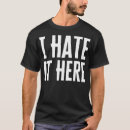 Search for i hate it here tshirts Vintage