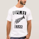 Search for bass tshirts Humour