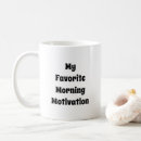 Search for morning quotes mugs Cute