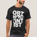 Search for orthodontic tshirts Orthodontist