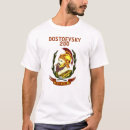 Search for dostoevsky tshirts Writer