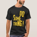 Search for something tshirts Sarcastic