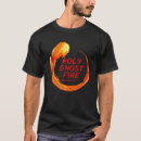 Search for holy fire tshirts Spirit