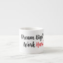 Search for motivational quotes for work mugs Dream big