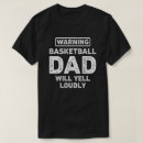 Search for basketball dad tshirts Father