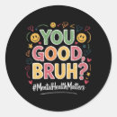 Search for bruh stickers You good bruh