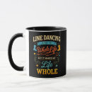 Search for line dance mugs Dancing