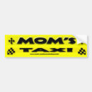 Search for mums taxi bumper stickers Funny