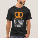 Search for pretzel tshirts Food lover