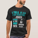 Search for bad jokes tshirts Chemistry