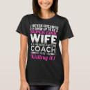 Search for coach wife tshirts Mum