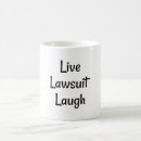 Search for lawsuit mugs Live laugh lawsuit