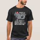 Search for chinchilla tshirts Funny