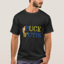 Search for funny putin tshirts Ukraine