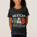 Search for mexican dad tshirts Trends