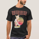 Search for precious tshirts Humour