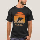 Search for dolphins tshirts Nature
