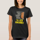 Search for homeowner tshirts Front
