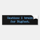 Search for bigfoot bumper stickers Cryptid