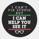 Search for stupidity stickers Sarcastic