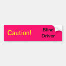 Search for blind bumper stickers Driving