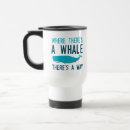 Search for funny whale mugs Pun