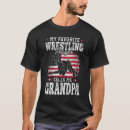 Search for wrestling dad tshirts Grandpa