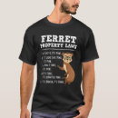Search for ferret tshirts Zoo