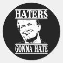 Search for haters gonna hate stickers Election