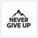 Search for never give up stickers Quote