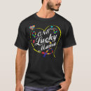 Search for lucky mom tshirts For him