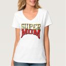 Search for super mom tshirts Mum