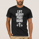 Search for pray hard tshirts God