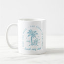 Search for surfing quote mugs Beach