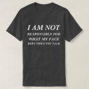 Search for responsibility tshirts Face