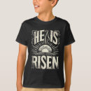Search for resurrection tshirts He is risen