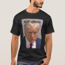 Search for mugshot tshirts President