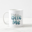 Search for bite me mugs Birthday