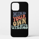Search for abortion iphone cases Pro choice